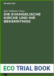 Die evangelische Kirche und ihr Bekenntniss: Ein theologisches Bedenken (German Edition)