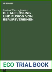 Die Auflosung und Fusion von Berufsvereinen: Und ihre arbeitsrechtliche Bedeutung (German Edition)