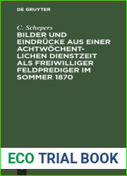 Bilder und Eindrucke aus einer achtwochentlichen Dienstzeit als freiwilliger Feldprediger im Sommer 1870 (German Edition)