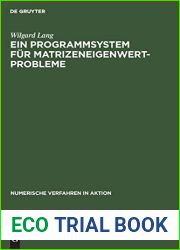 Ein Programmsystem fur Matrizeneigenwertprobleme (Numerische Verfahren in Aktion, 2) (German Edition)