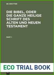 Die Bibel, oder die ganze Heilige Schrift des Alten und Neuen Testament