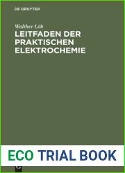 Leitfaden der praktischen Elektrochemie