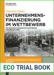 Unternehmensfinanzierung Im Wettbewerb: Die Braunschweigische Staatsbank Von 1919 Bis 1969