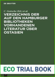 Verzeichnis der auf den Hamburger Bibliotheken vorhandenen Literatur uber Ostasien (German Edition)