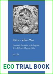 Mithras - Mi?ra - Mitra: Der Romische Gott Mithras Aus Der Perspektive Der Vergleichenden Religionsgeschichte (Kasion) (German Edition)