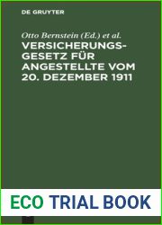 Versicherungsgesetz fur Angestellte vom 20. Dezember 1911: Textausgabe mit Erlauterungen und Sachregister (German Edition)