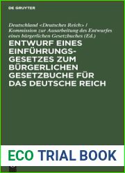 Entwurf eines Einfuhrungsgesetzes zum Burgerlichen Gesetzbuche fur das Deutsche Reich (German Edition)