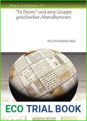 Te Deum Und Eine Gruppe Griechischer Abendhymnen (Analecta Gorgiana) (German Edition)