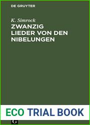 Zwanzig Lieder von den Nibelungen: Nach Lachmanns Andeutungen wiederhergestellt. Mit einer Vorrede (German Edition)