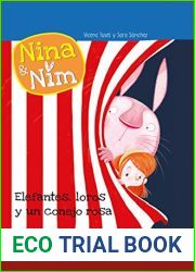 Nina y Nim 3 - Elefantes, loros y un conejo rosa (Spanish Edition)