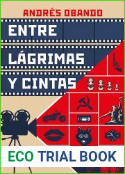 Entre lagrimas y cintas (Spanish Edition)