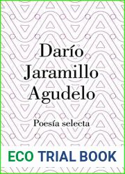 Dario Jaramillo Agudelo. Poesia selecta. (Spanish Edition)