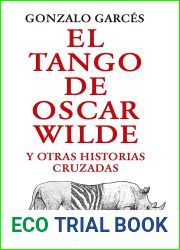 El tango de Oscar Wilde (Spanish Edition)