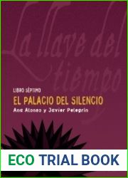 El palacio del silencio (La llave del tiempo, #7)