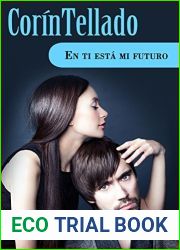 En ti esta mi futuro (Corin Tellado) (Spanish Edition)