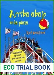 Arriba, abajo en la playa: Un libro de opuestos (with pronunciation guide in English) (Spanish picture books with pronunciation guide Book 4)