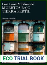 Muertos bajo tierra fertil (Biblioteca Breve) (Spanish Edition)