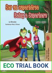 Ser un superheroe Being a Superhero: Spanish English Bilingual Book (Spanish English Bilingual Collection) (Spanish Edition)