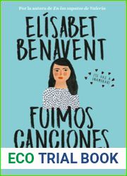 Fuimos canciones (Canciones y recuerdos, #1)