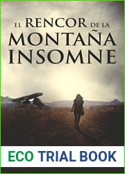 El rencor de la montana insomne (La trilogia insomne, #1)