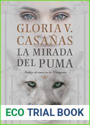 La mirada del puma: Hechizo de amor en la Patagonia