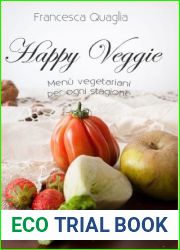 Happy Veggie: Menu vegetariani per ogni stagione