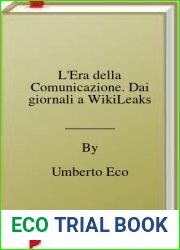 L|Era della Comunicazione. Dai giornali a WikiLeaks