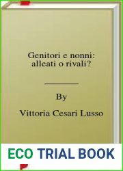 Genitori e nonni: alleati o rivali?