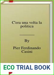 C|era una volta la politica
