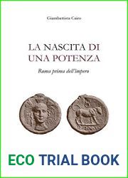 La nascita di una potenza: Roma prima dell|impero: 2 (Le Turbine)