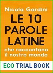 Le 10 parole latine che raccontano il nostro mondo