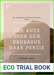 Per auto door den Kaukasus naar Perzie De Aarde en haar Volken, 1907