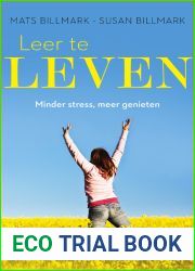 Leer te leven: Minder stress, meer genieten (Dutch Edition)
