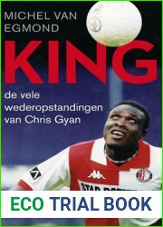 King - de vele werderopstandingen van Chris Gyan
