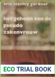 Het geheim van de pseudo zakenvrouw (Dutch Edition)