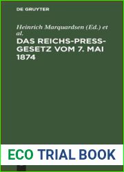 Das Reichs-Press-Gesetz vom 7. Mai 1874: Mit Einleitung und Kommentar (German Edition)