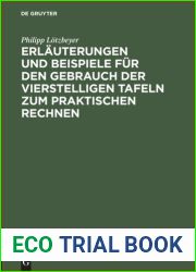 Erlauterungen und Beispiele fur den Gebrauch der vierstelligen Tafeln zum praktischen Rechnen