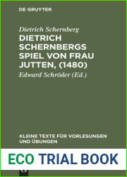 Dietrich Schernberg; Ein Schon Spiel Von Frau Jutten; Nach Dem Eislebener Druck von 1565 (Texte des spaten Mittelalters und der fruehn Neuzeit; Heft 24; - Germany - )