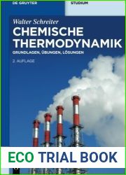 Chemische Thermodynamik: Grundlagen, ????bungen, L????sungen (De Gruyter Studium) (German Edition) by Walter Schreiter (2013-12-18)