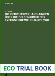Die Gerichtsverhandlungen uber die Gelsenkirchener Typhusepidemie im Jahre 1901