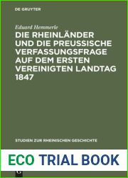 Die Rheinlander und die preussische Verfassungsfrage auf dem ersten Vereinigten Landtag 1847