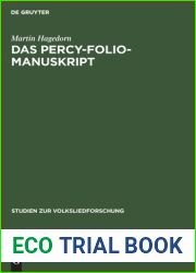 Das Percy-Folio-Manuskript: Die Stellung der Volksballaden des Percy-Folio-Manuskripts in der englisch-schottischen Volksballaden-Tradition (Studien zur Volksliedforschung, 3) (German Edition)