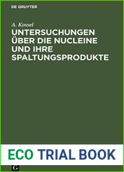 Untersuchungen uber die Nucleine und ihre Spaltungsprodukte (German Edition)