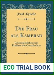 Die Frau als Kamerad: Grundsatzliches zum Problem des Geschlechtes (Classic Reprint)