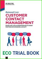 Customer Contact Management: Erzielung von Kundenwerten in einer Postwachstumsgesellschaft (De Gruyter Studium) (German Edition)