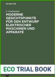 Moderne Gesichtspunkte fur den Entwurf elektrischer Maschinen und Apparate