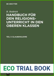 Handbuch fur den Religionsunterricht in den oberen Klassen : Teil 3 Glaubenslehre