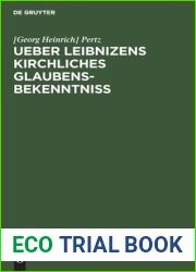 Ueber Leibnizens kirchliches Glaubensbekenntniss: Gelesen in der philosophisch-historischen Klasse der Konigl. Akademie der Wissenschaften zu Berlin … am 1. Juli 1846 (German Edition)