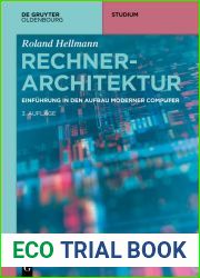 Rechnerarchitektur: Einfuhrung in den Aufbau moderner Computer (De Gruyter Studium) (German Edition)