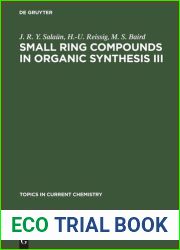 Small Ring Compounds in Organic Synthesis III